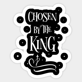 Chosen by the King Sticker